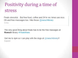 Positivity during a time of
stress
 