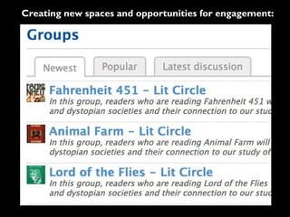 Creating new spaces and opportunities for engagement:
 