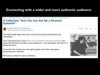 Connecting with a wider and more authentic audience:
 