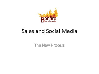 Sales and Social Media The New Process 
