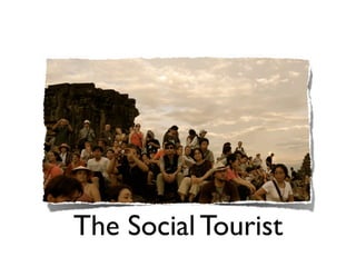 The Social Tourist
 