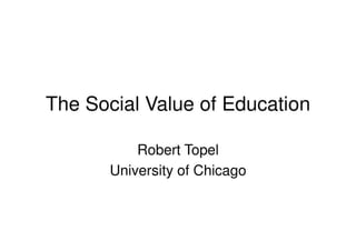 The Social Value Of Education