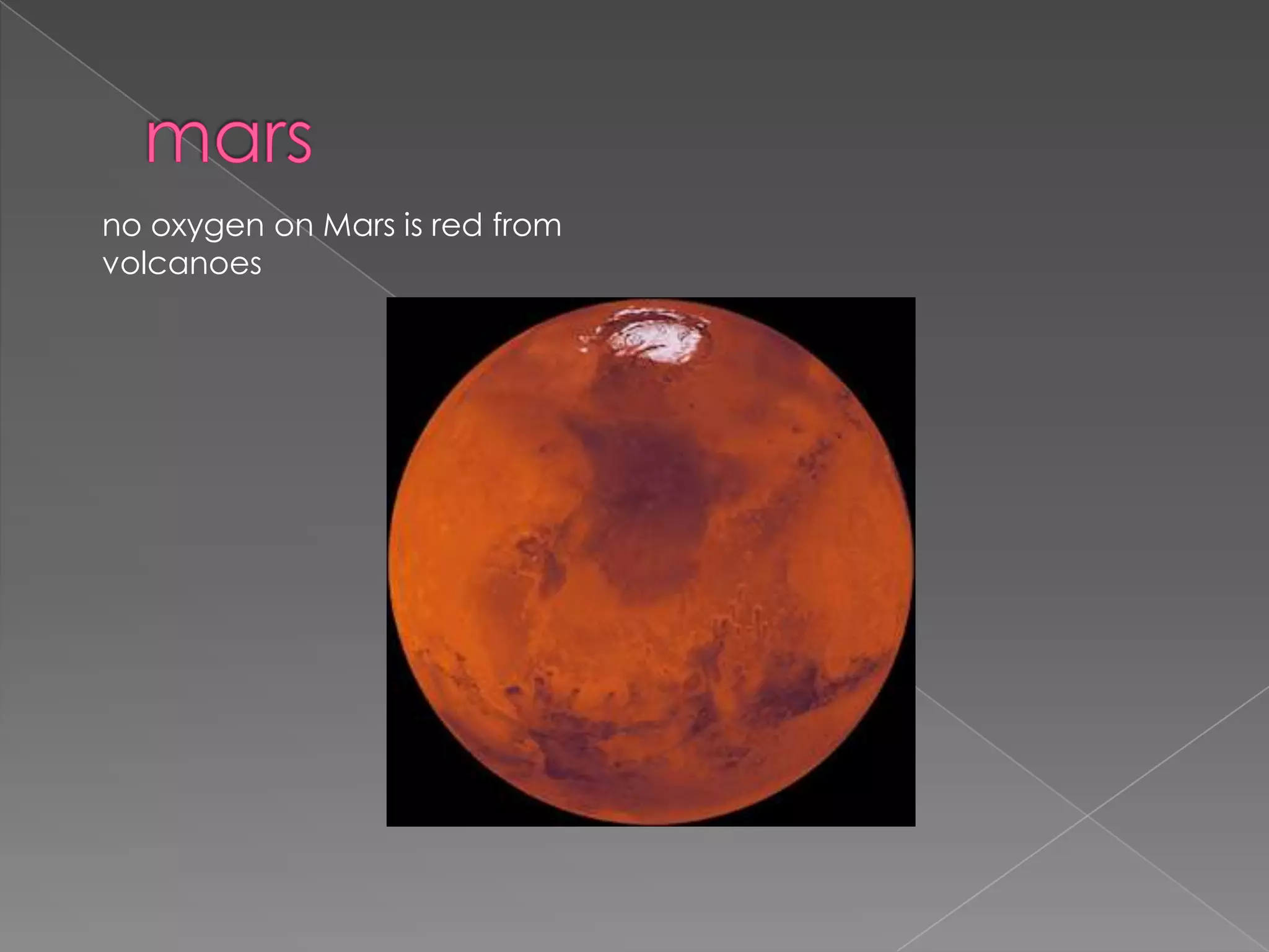 marsno oxygen on Mars is red from volcanoes
