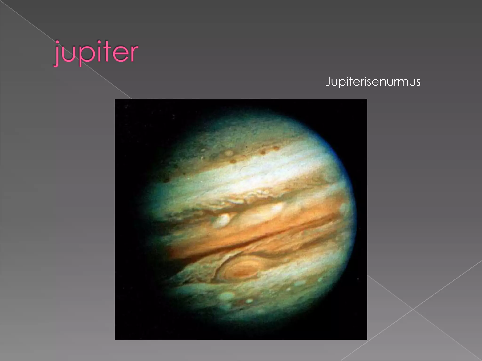jupiterJupiterisenurmus