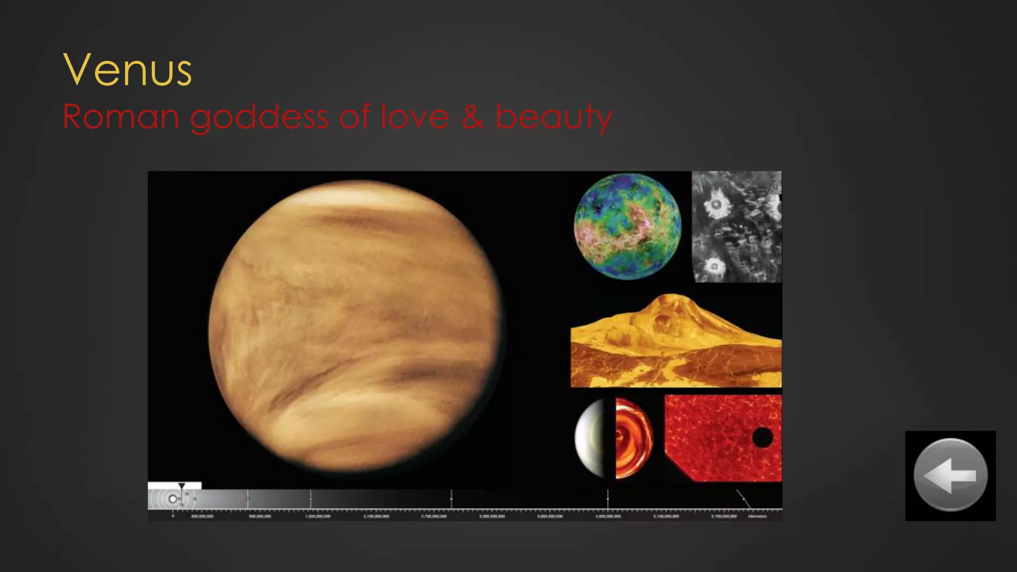 Venus
Roman goddess of love & beauty
 