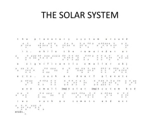 THE SOLAR SYSTEM
 