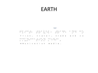 EARTH
 