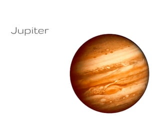 Jupiter
 