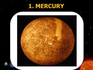 1. MERCURY
 