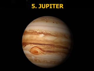 5. JUPITER
 