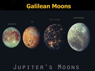 Galilean Moons
 