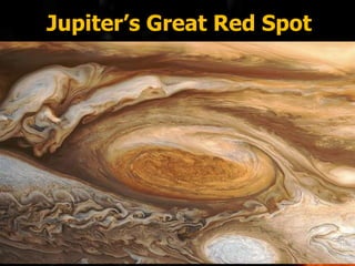 Jupiter’s Great Red Spot
 