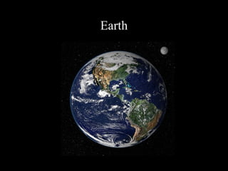 Earth
 