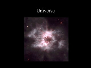 Universe
 