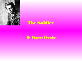 The Soldier
By Rupert Brooke
 