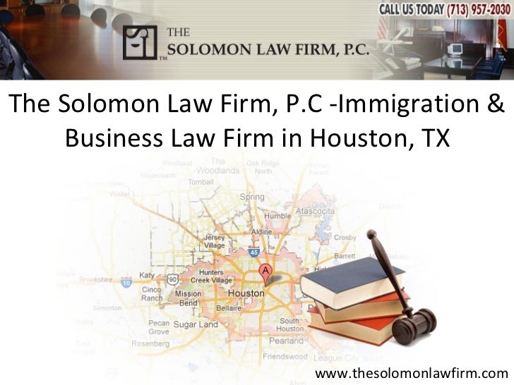 The Solomon Law Firm, P.C Immigration & Business Law Firm in Houston, TX