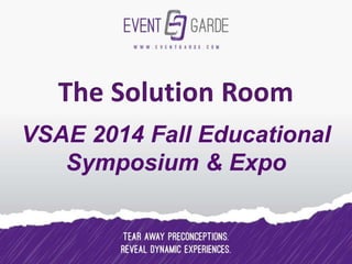 VSAE 2014 Fall Educational 
Symposium & Expo 
 
