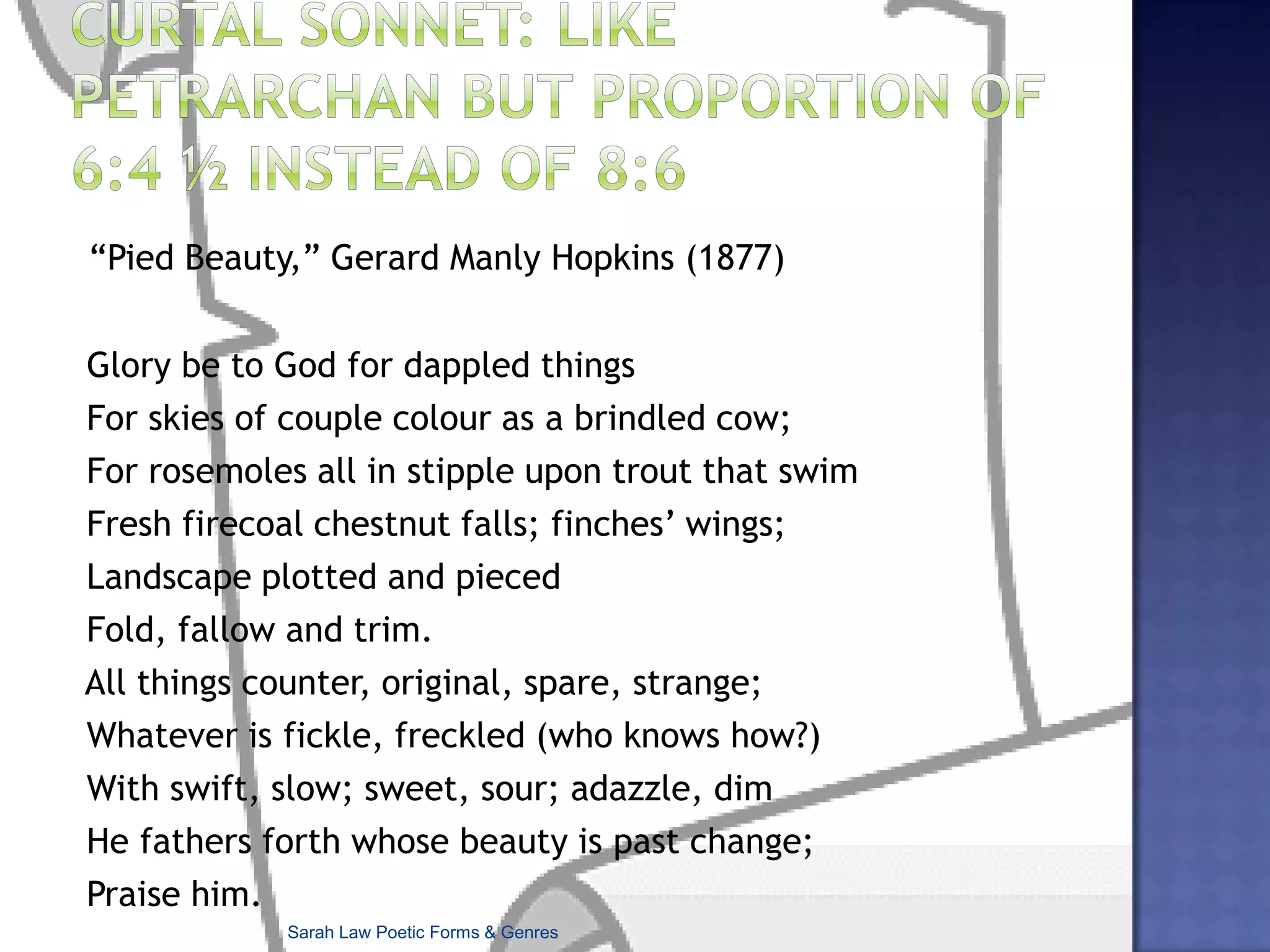 The Shakesperian SonnetA	First Quatrain