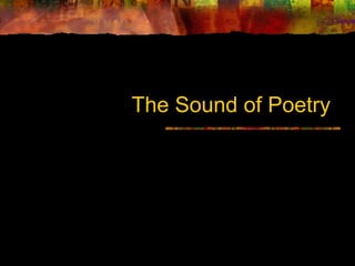 The Sound of Poetry
 