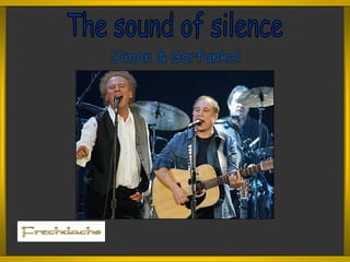 The sound of silence Simon & Garfunkel 