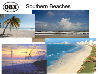 Southern Beaches
 