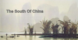 The south of china