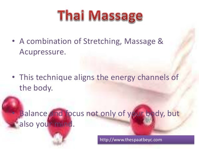 Types Of Massages Used By The Spa At Beyc 