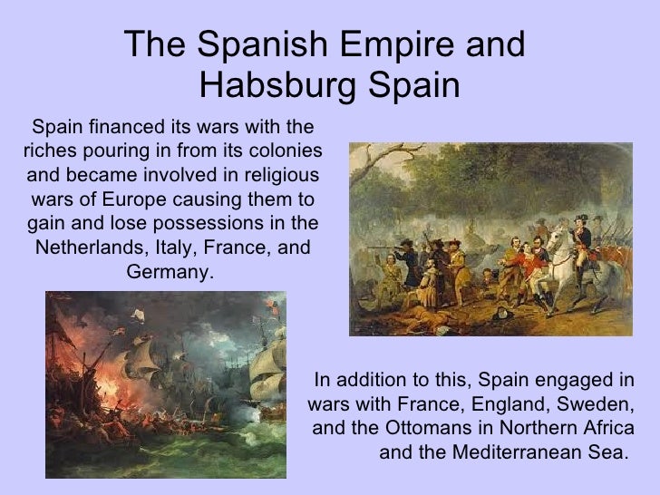 The spanish empire and habsburg spain