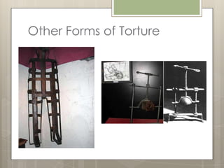 Other Forms of Torture
 