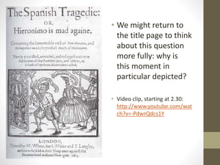 • We might return to
the title page to think
about this question
more fully: why is
this moment in
particular depicted?
• Video clip, starting at 2.30:
http://www.youtube.com/wat
ch?v=-PdwrQdcs1Y
 