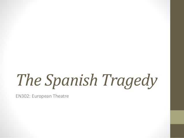 The Spanish Tragedy