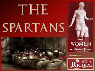 The Spartans (Ancient Greece)