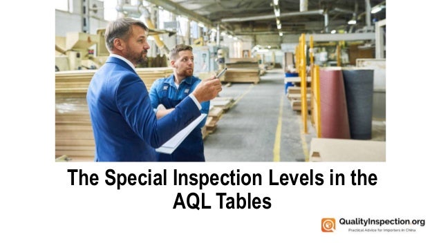 The Special Inspection Levels In The Aql Tables The Special Inspection Levels In The Aql Tables