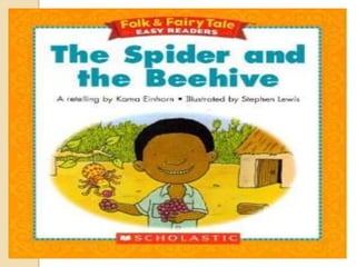 The spider and the beehive ( cuento)