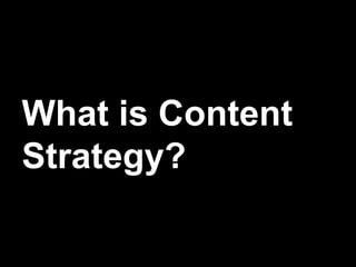 What is Content Strategy?