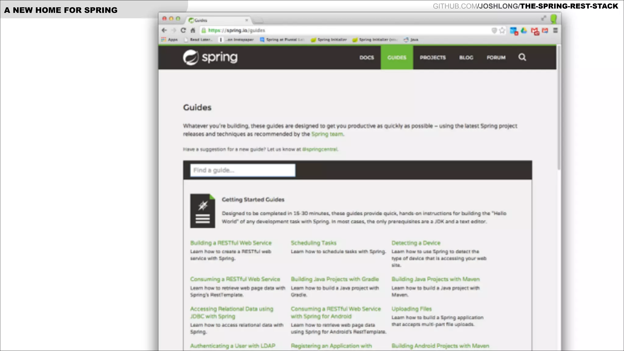 A NEW HOME FOR SPRING

GITHUB.COM/JOSHLONG/THE-SPRING-REST-STACK

 