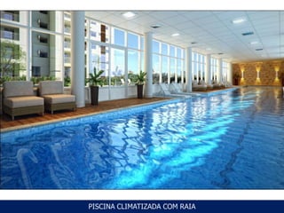 PISCINA CLIMATIZADA COM RAIA
 