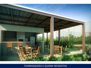 CHURRASQUEIRA E QUADRA RECREATIVA
 