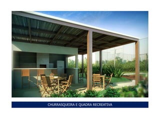 CHURRASQUEIRA E QUADRA RECREATIVA
 