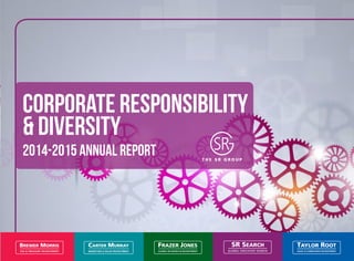 MARKETING & SALES RECRUITMENT
Corporate Responsibility
& Diversity
2014-2015 Annual Report
 