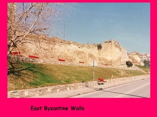 East Byzantine Walls

 