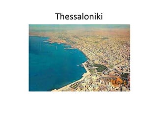 Thessaloniki
 