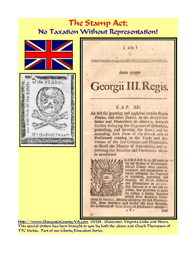 The Stamp Act No Taxation Without Representation