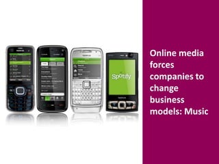Online media forces companies to change business models: Music
