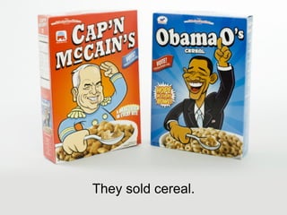 They sold cereal.
 