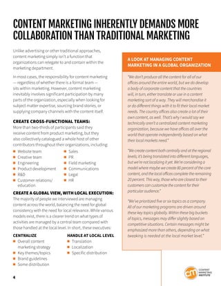 CONTENT MARKETING INHERENTLY DEMANDS MORE
COLLABORATION THAN TRADITIONAL MARKETING
Unlike advertising or other traditional...