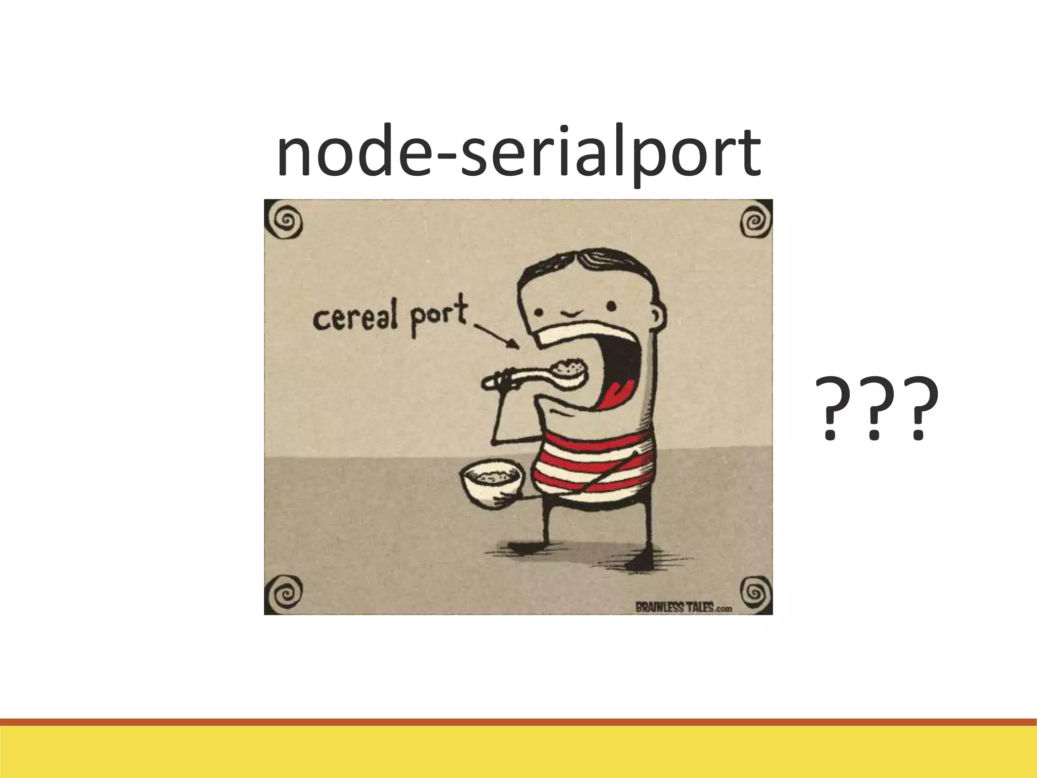 node-serialport
???
 