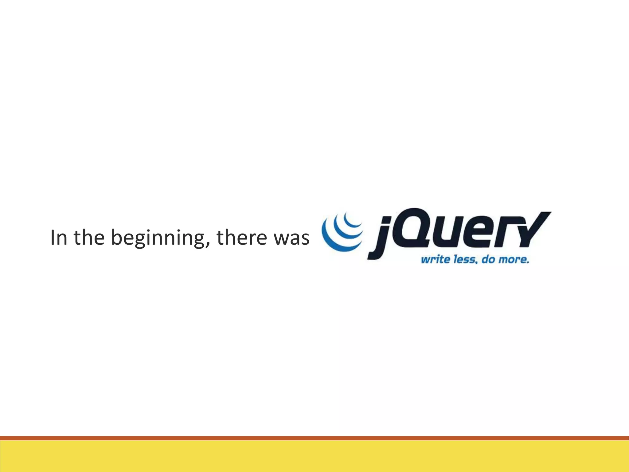 In the beginning, there was
 