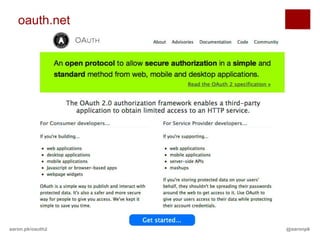 oauth.net




aaron.pk/oauth2   @aaronpk
 