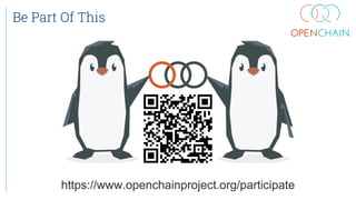 Be Part Of This
https://www.openchainproject.org/participate
 